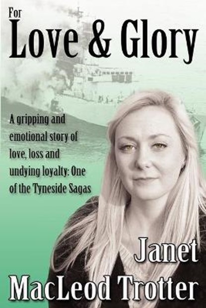 For Love & Glory, TROTTER,  Janet MacLeod - Paperback - 9781908359285