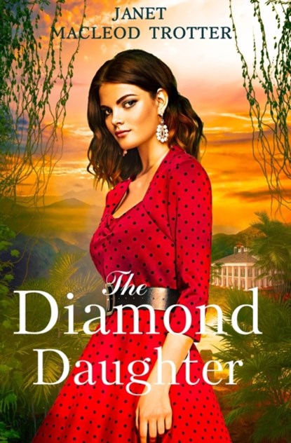 The Diamond Daughter, Janet MacLeod Trotter - Paperback - 9781908359612