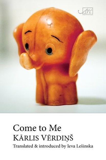 Come to Me, Karlis Verdins - Ebook - 9781908376244