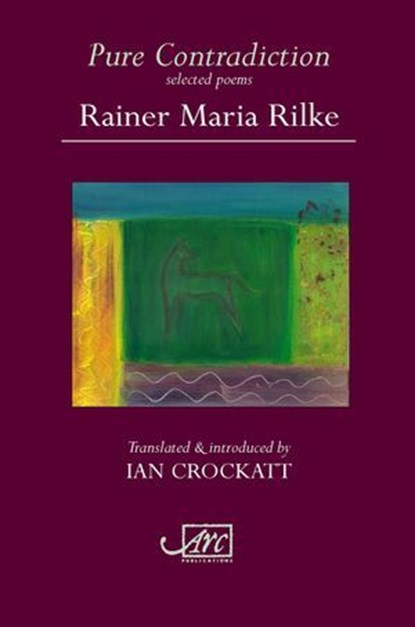 Pure Contradiction: Selected Poems, Rainer Rilke - Ebook - 9781908376947