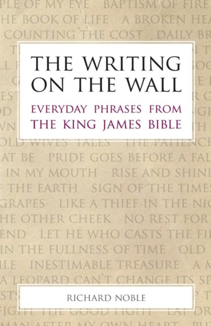 The Writing on the Wall, Richard Noble - Paperback - 9781908381224