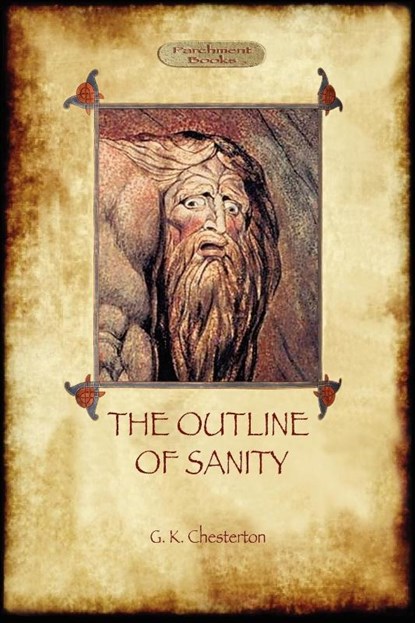 The Outline of Sanity, Keith Chesterton Gilbert - Paperback - 9781908388292