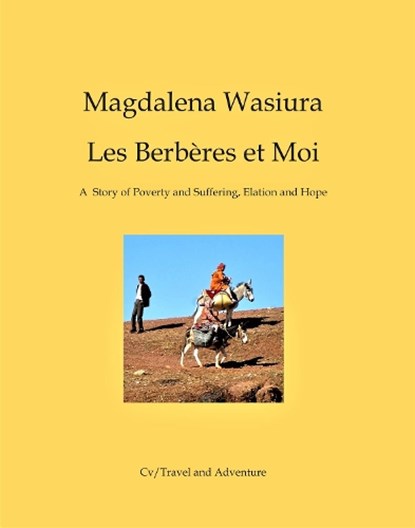 Les Berberes et Moi, Magdalena Wasiura - Paperback - 9781908419965