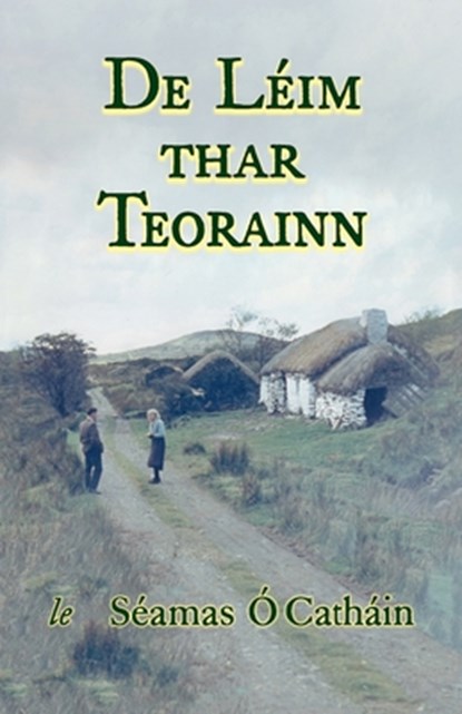 DE LEIM THAR TEORAINN, Seamas OCathain - Paperback - 9781908420282