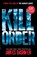 The Kill Order, James Dashner - Paperback - 9781908435590