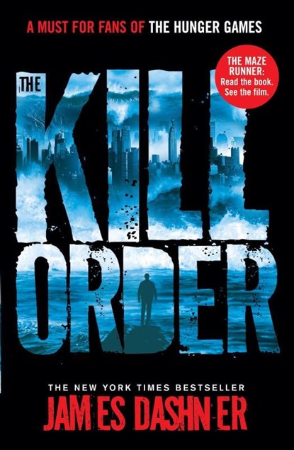 The Kill Order, James Dashner - Paperback - 9781908435590