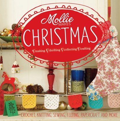 Mollie Makes: Christmas, Mollie Makes - Gebonden - 9781908449177