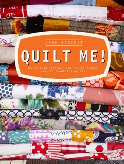 Quilt Me!, Jane Brocket - Gebonden - 9781908449252