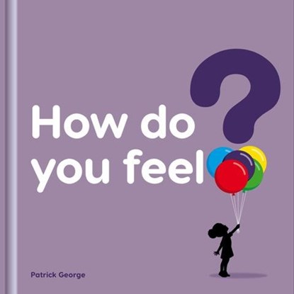 How do you feel?, niet bekend - Paperback - 9781908473165