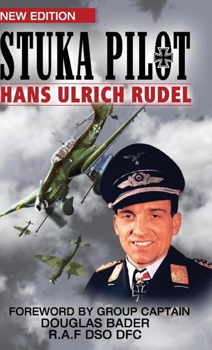 Stuka Pilot, Hans-Ulrich Rudel - Gebonden - 9781908476951