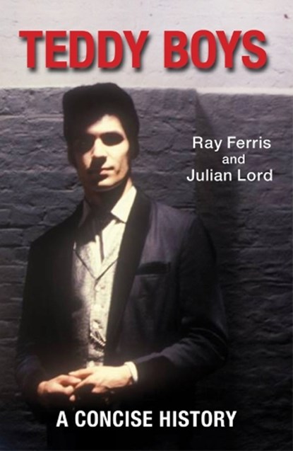 Teddy Boys, Ray Ferris ; Julian Lord - Paperback - 9781908479181