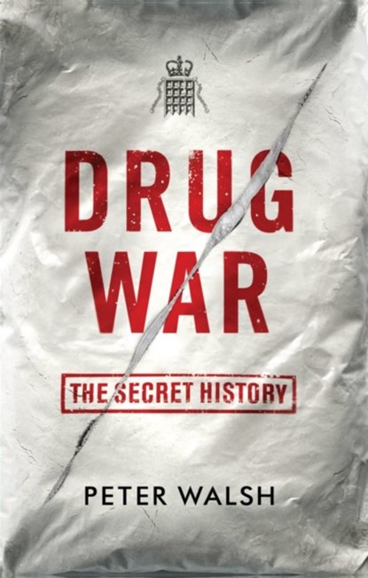 Drug War, Peter Walsh - Paperback - 9781908479952