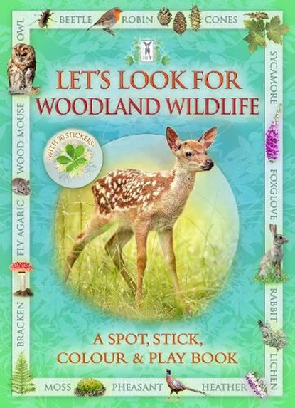 Let's Look for Woodland Wildlife, Caz Buckingham ; Andrea Pinnington - Paperback - 9781908489593