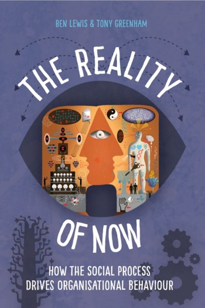 The Reality of Now, Ben Lewis ; Tony Greenham - Paperback - 9781908506641