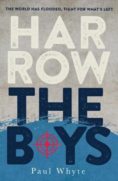 Harrow the Boys, Paul Whyte - Paperback - 9781908518668