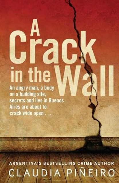 A Crack in the Wall, Claudia Pineiro - Paperback - 9781908524089