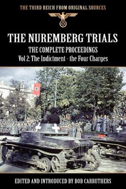 The Nuremberg Trials - The Complete Proceedings Vol 2, Bob Carruthers - Paperback - 9781908538772