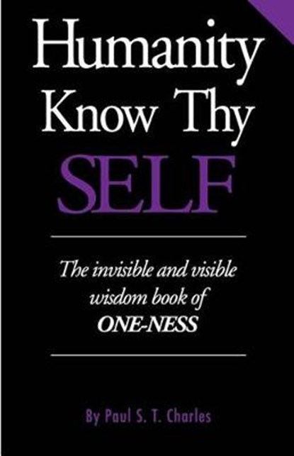 Humanity Know Thy Self, CHARLES,  St. Paul - Paperback - 9781908552716