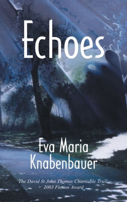 Echoes, Eva Maria Knabenbauer - Ebook - 9781908557087