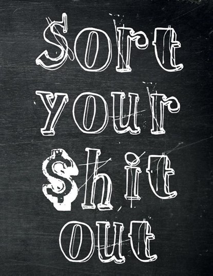 Sort Your $hit Out, Briar Budget Planners - Paperback - 9781908567116