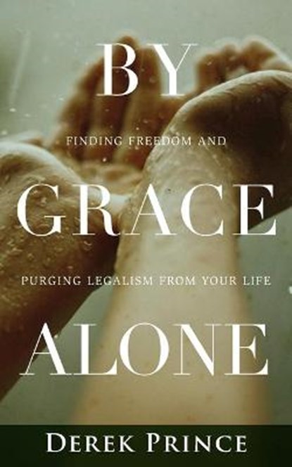 By Grace Alone, PRINCE,  Derek - Paperback - 9781908594976
