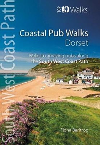 Coastal Pub Walks: Dorset, Fiona Barltrop - Paperback - 9781908632876