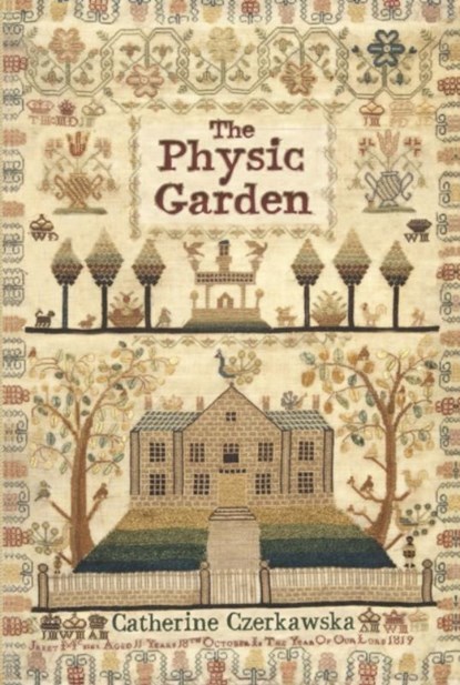 The Physic Garden, Catherine Czerkawska - Paperback - 9781908643513