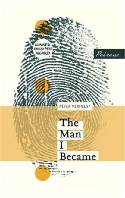 The Man I Became, Peter Verhelst - Paperback - 9781908670267
