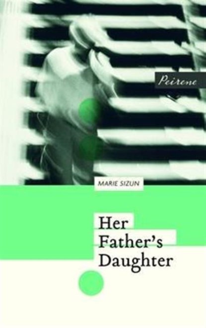 Her Father's Daughter, SIZUN,  Marie - Paperback - 9781908670281