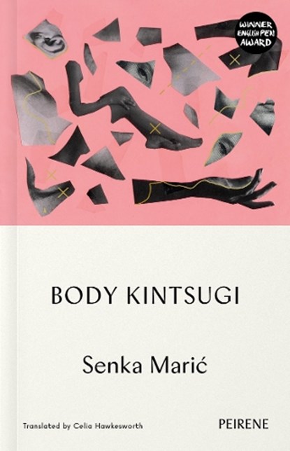 Body Kintsugi, Senka Maric - Paperback - 9781908670731