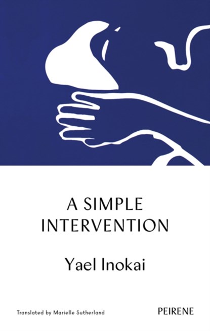 A Simple Intervention, Yael Inokai - Paperback - 9781908670878