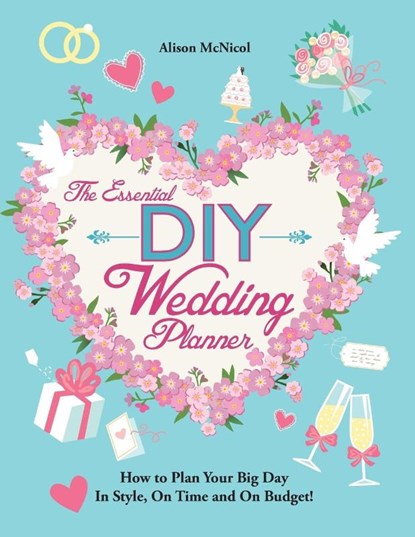 Essential DIY Wedding Planner, Mcnicol - Paperback - 9781908707543