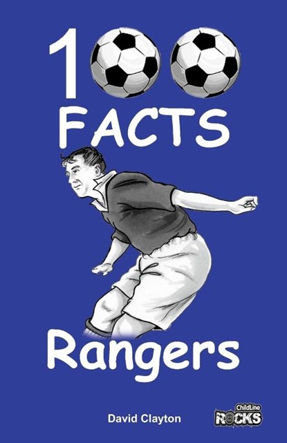 Rangers - 100 Facts, David Clayton - Paperback - 9781908724175