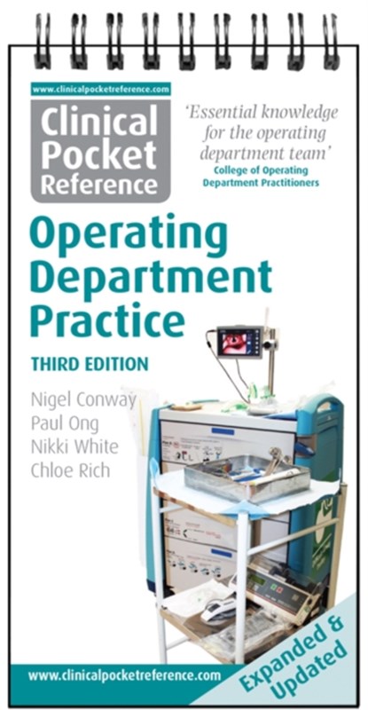 Clinical Pocket Reference Operating Department Practice, Nigel Conway ; Paul Ong ; Nikki White ; Chloe Rich - Paperback - 9781908725103