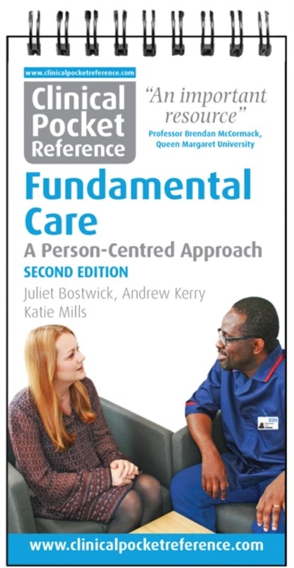 Clinical Pocket Reference Fundamental Care, Juliet Bostwick ; Andrew Kerry ; Katie Mills - Paperback - 9781908725127