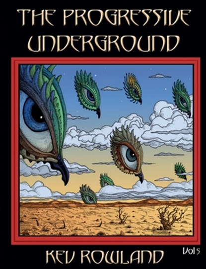 The Progressive Underground Volume Five, Kev Rowland - Paperback - 9781908728197