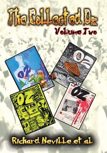 The Collected Oz Volume Two, Richard Neville - Paperback - 9781908728630