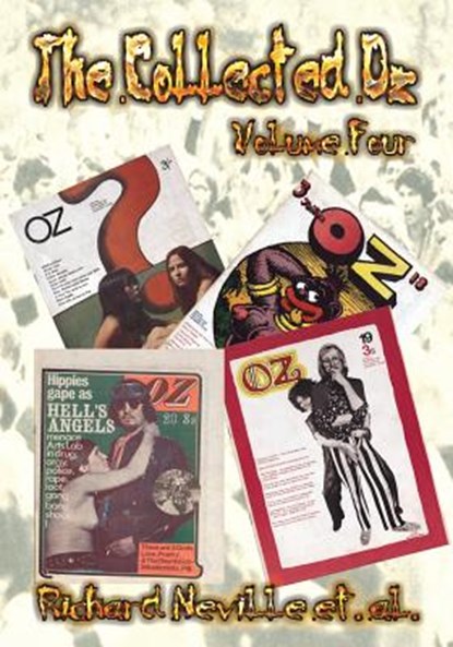 The Collected Oz Volume Four, Richard Neville - Paperback - 9781908728654