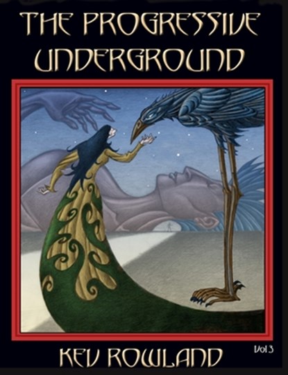 The Progressive Underground Volume Three, ROWLAND,  Kev - Paperback - 9781908728906