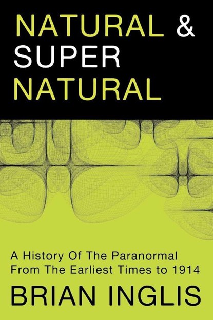 Natural and Supernatural, Brian Inglis - Paperback - 9781908733207