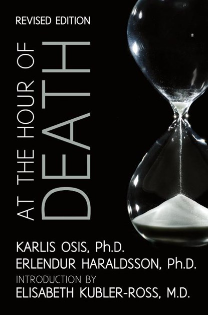At the Hour of Death, Karlis Osis ; Erlendur Haraldsson - Paperback - 9781908733276