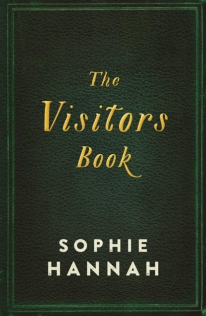 The Visitors Book, Sophie Hannah - Gebonden Gebonden - 9781908745521