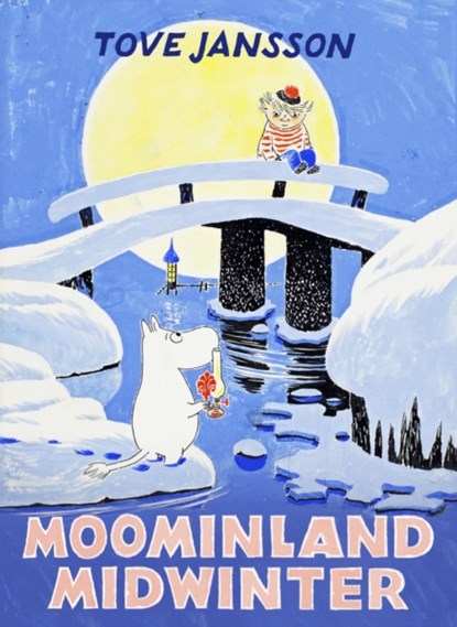 Moominland Midwinter, Tove Jansson - Gebonden Gebonden - 9781908745668