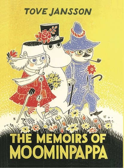The Memoirs Of Moominpappa, Tove Jansson - Gebonden Gebonden - 9781908745675