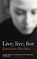 Live; Live; Live, Jonathan Buckley - Paperback - 9781908745873