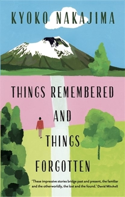 Things Remembered and Things Forgotten, Kyoko Nakajima - Paperback - 9781908745965