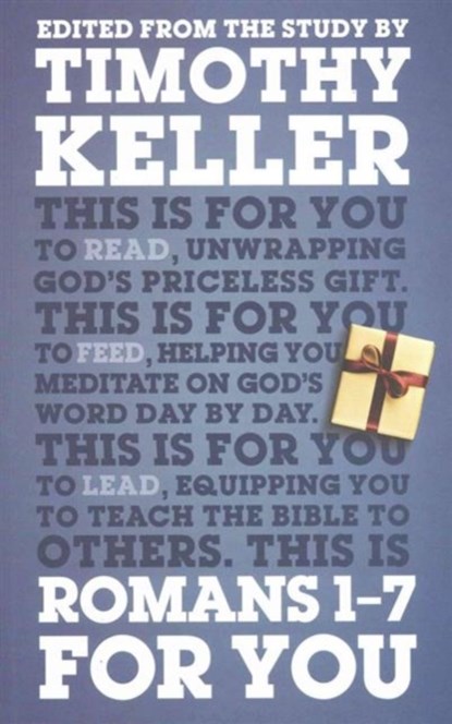 Romans 1 - 7 For You, Dr Timothy Keller - Paperback - 9781908762870