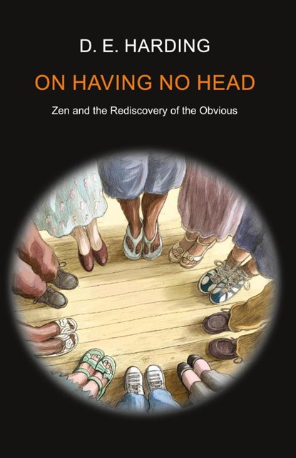On Having No Head, Douglas Edison Harding - Paperback - 9781908774064