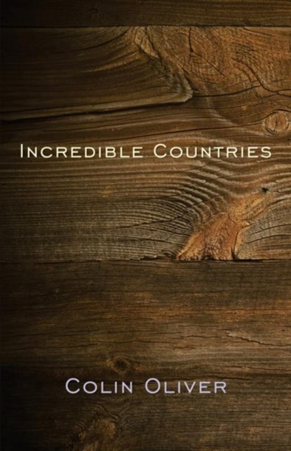 Incredible Countries, Colin Oliver - Paperback - 9781908774279