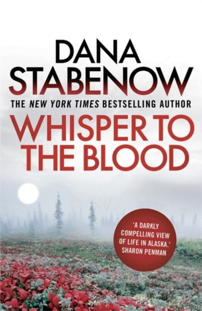 Whisper to the Blood, Dana Stabenow - Paperback - 9781908800770